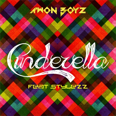 Cinderella (feat. Stylezz) - Single