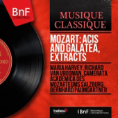 Mozart: Acis and Galatea, Extracts (Stereo Version)