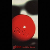 Feel Like dance - Single - globe