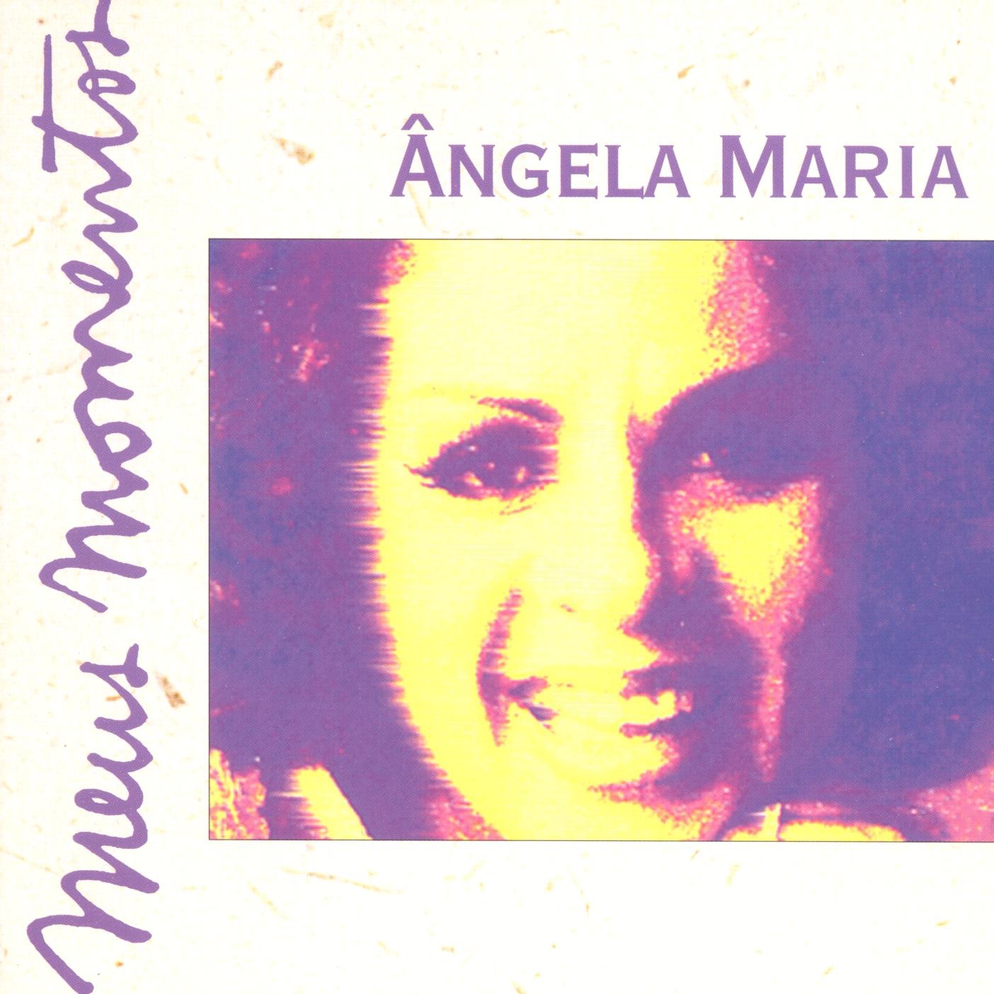 Angela Maria - Meus Momentos