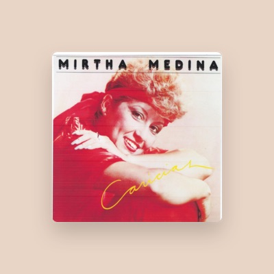 Listen to Mirtha Medina, watch music videos, read bio, see tour dates & more!