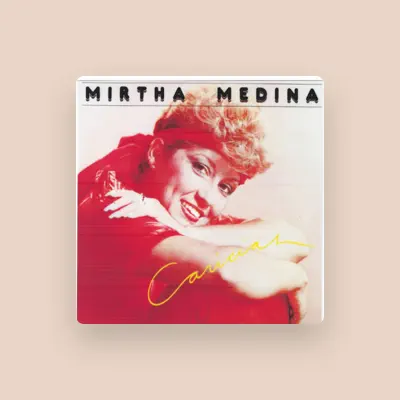 Listen to Mirtha Medina, watch music videos, read bio, see tour dates & more!