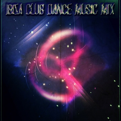 Ibiza Club Dance Music Mix (Dance Music Megamix Compilation of House Electro and EDM)