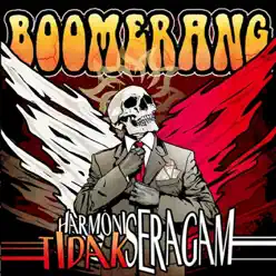 Harmonis Tidak Seragam - Boomerang Harmonis Tidak Seragam - Boomerang
