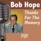 The Road to Morocco - Bob Hope & Bing Crosby lyrics