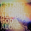 I Stand Before Almighty God Alone: A People & Songs Simple Collection - EP