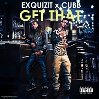 Get That - Single - Exquizit & Cubb