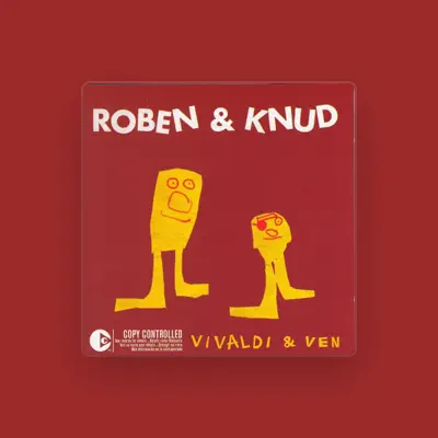 Listen to Roben og Knud, watch music videos, read bio, see tour dates & more!