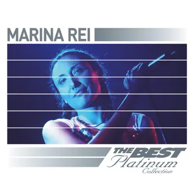 Marina Rei: The Best of Platinum - Marina Rei