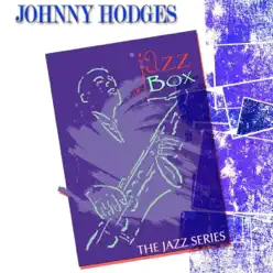 Jazz Box (The Jazz Series) [Remastered] - Johnny Hodges