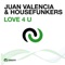Love 4 U (Audioplayerz Remix) - Juan Valencia & Housefunkers lyrics