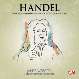 Concerto Grosso in A Minor No. 4, Op. 6, HWV 322: I. Larghetto affetuoso