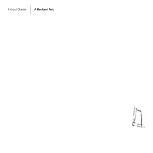 lataa albumi Richard Chartier - A Hesitant Fold