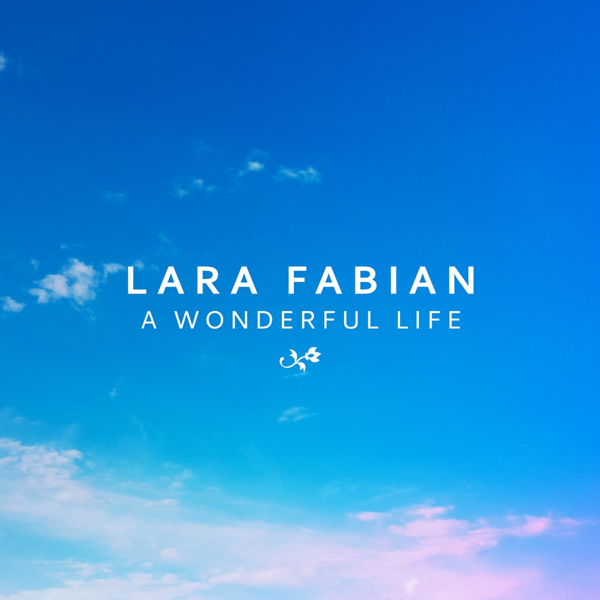 Wonderful life слушать. Wonderful Life. Вандерфул лайф песня. Lara Fabian wonderful Life Cover. Lara Fabian logo.