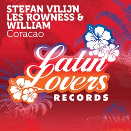 Coracao (Radio Mix) Stefan Vilijn, Les Rowness & Wi2liam