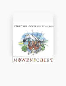 收听 Lübecker Waterkant Chor Möwenschiet、观看音乐视频、阅读小传、查看巡演日期等 ！