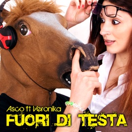 Fuori Di Testa (After Radio Shake) [feat. Veronika] ASCO