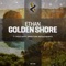 Golden Shore - Ethan lyrics