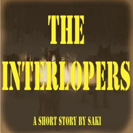 The Interlopers (Unabridged)