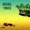 Yokes - Reevel lyrics