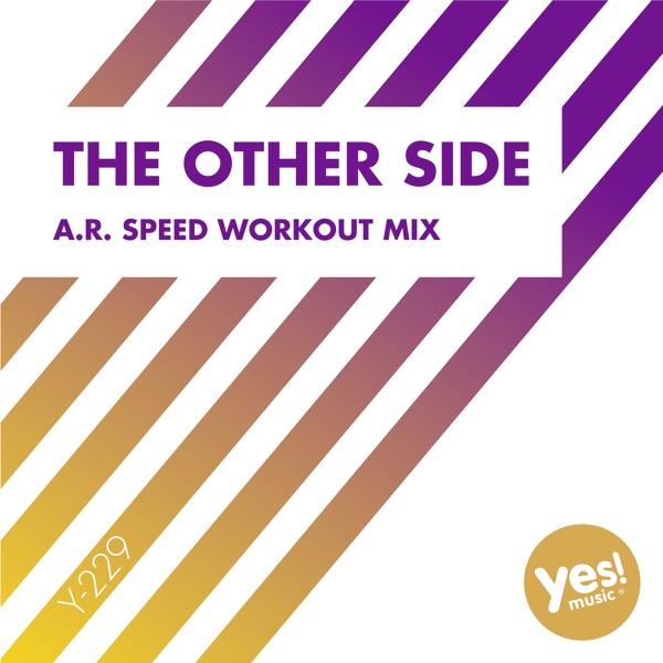 The Other Side (A.R. Speed Workout Mix)