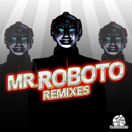 Mr Roboto (Jerome Robins Remix) Martin Villeneuve