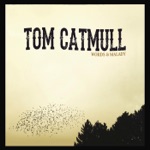 Tom Catmull - Another Heart