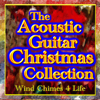 The Acoustic Guitar Christmas Collection - Wind Chimes 4 Life