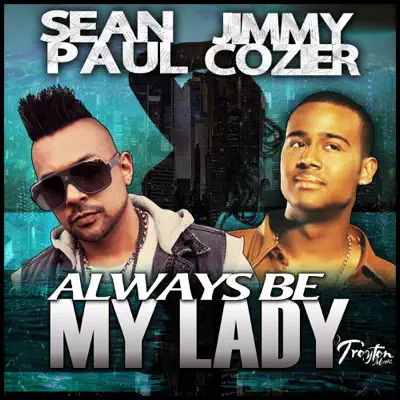 Always Be My Lady - Single - Sean Paul