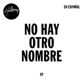 No Hay Otro Nombre - EP - Hillsong en Español