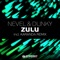 Zulu (Karanda Remix) - Nevel & DUNKY lyrics
