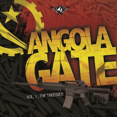 Angolagate : The Takeover, Vol. 1