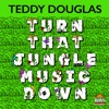 Teddy Douglas - Blow the Whistle