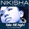 Take Me High (feat. Tony Magik) - Nikisha Reyes lyrics