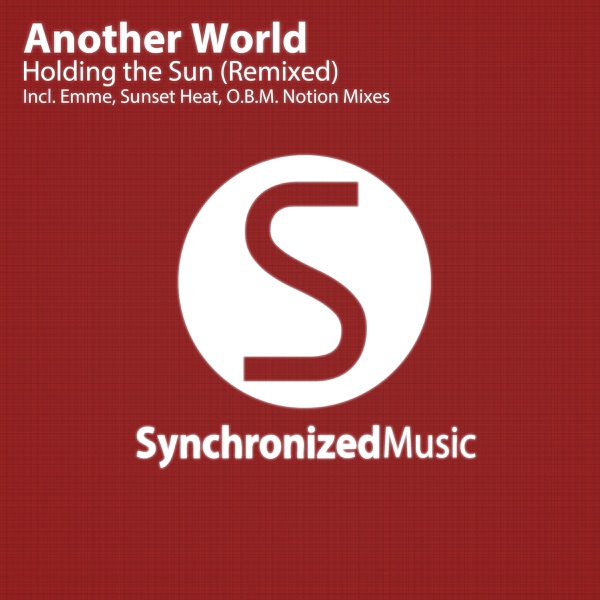 Holding the Sun (Remixed) - Single