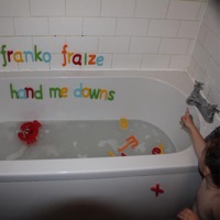 Hand Me Downs - Single - Franko Fraize