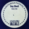 Say Shell - Body Talk (Extended Mix)