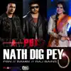 PBN, Bambi & Raj Bains - Nath Dig Pey