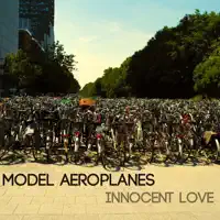 Innocent Love — Model Aeroplanes