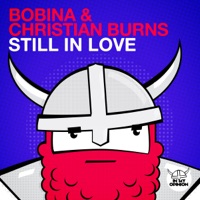 Still In Love - EP - Bobina & Christian Burns