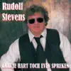 Rudolf Stevens - Laat Je Hart Toch Even Spreken