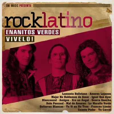 Rock Latino: Los Enanitos Verdes - Vívelo - Enanitos Verdes