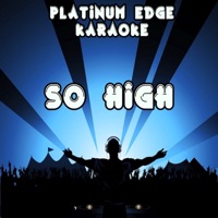 So High (Karaoke Version) [Originally Performed By Wiz Khalifa & Ghost Loft] - Single - Platinum Edge Karaoke
