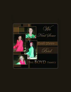 聆聽 The Boyd Family、觀看音樂影片、閱讀小傳、查看巡演日期等！