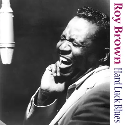Hard Luck Blues - Single - Roy Brown