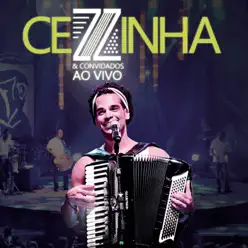 Cezzinha & Convidados (Ao Vivo) - Cezzinha