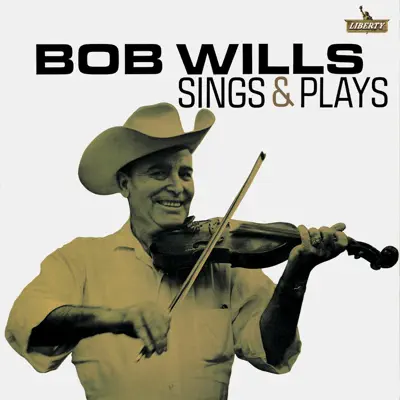 Bob Wills Sings & Plays - Bob Wills