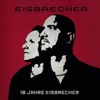Eisbrecher Eisbrecher 2013 10 Jahre Eisbrecher - Single