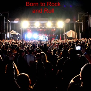 Born to Rock and Roll - Single