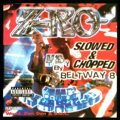 Z-Ro vs. The World (Slowed)